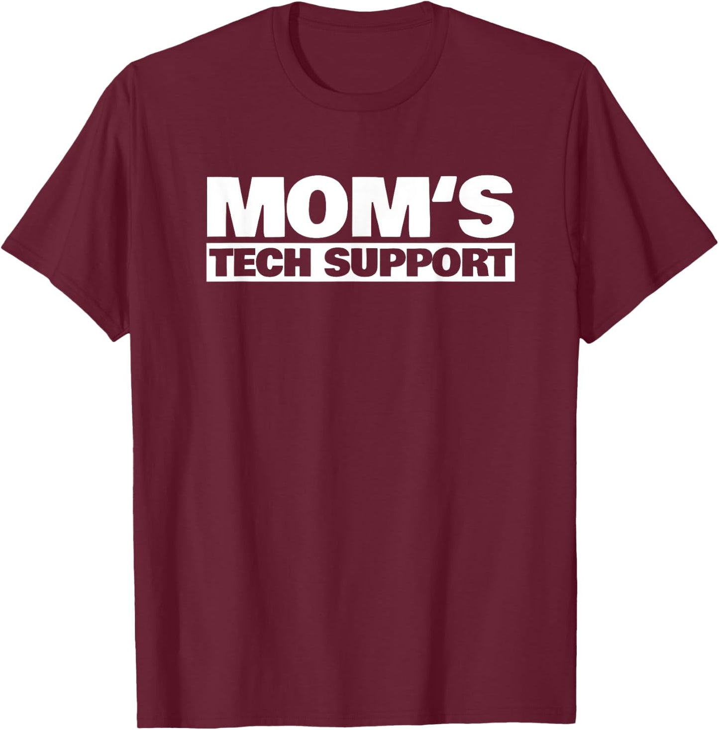 Mom's Tech Support T-Shirt - T-Shirt | Maroon