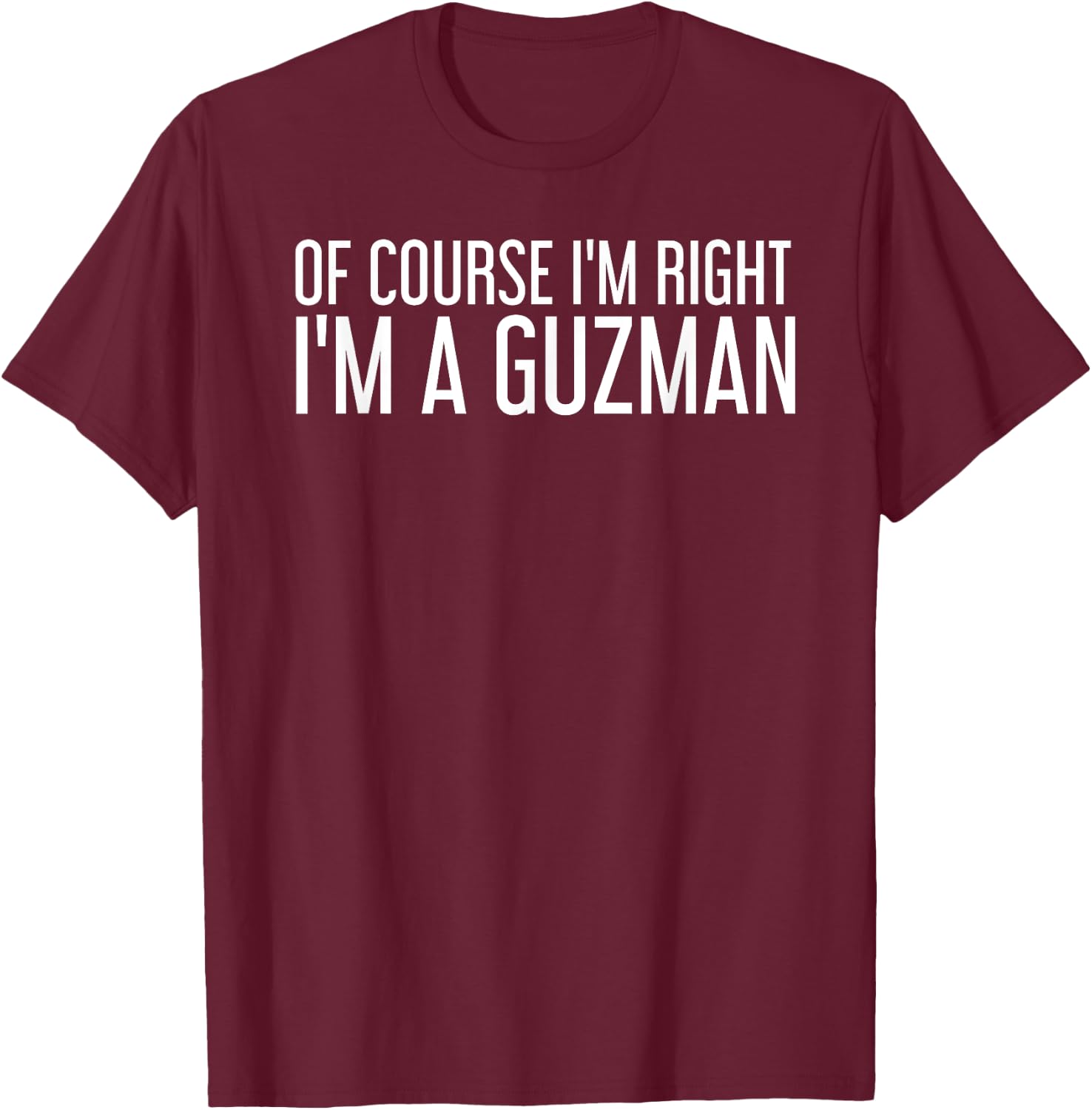 GUZMAN Gift Funny Surname Family Tree Birthday Reunion Idea T-Shirt - T-Shirt | Maroon