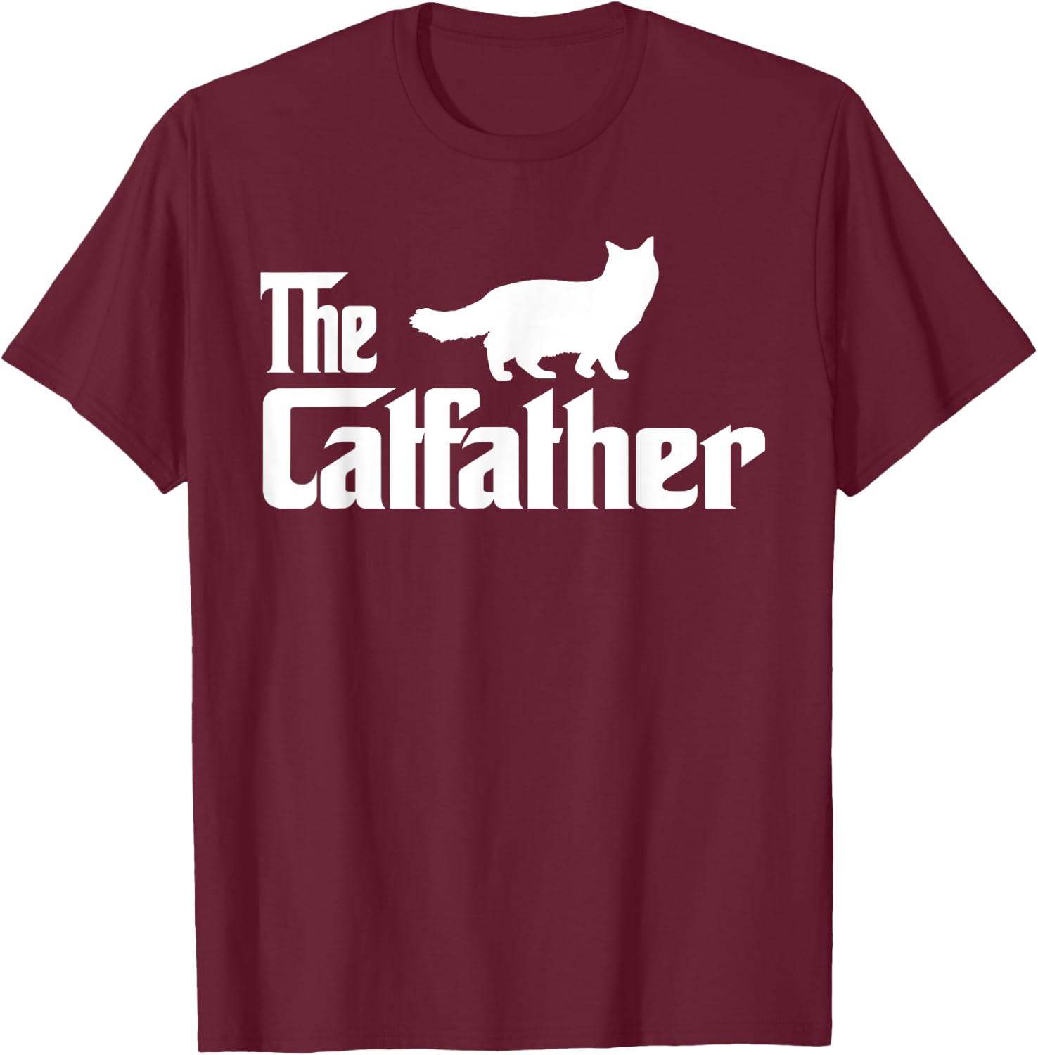 The Catfather Ragdoll Cat Lover Funny Father Cat Dad Men Women Girls Kids T-Shirt - T-Shirt | Maroon