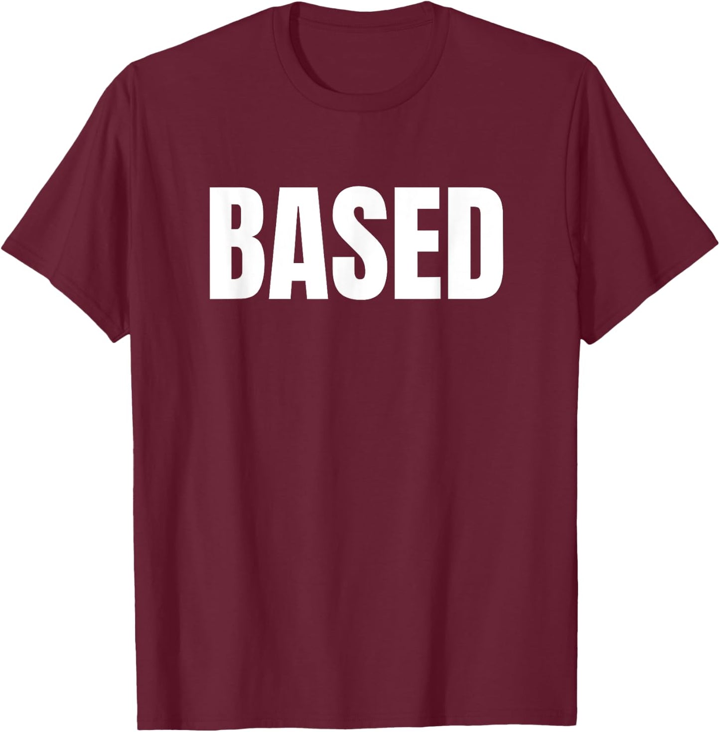 Redpilled Meme and Funny Based T-Shirt - T-Shirt | Maroon