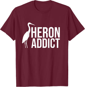 Heron Addict Birds Birdwatching Birdwatcher T-Shirt - T-Shirt | Maroon