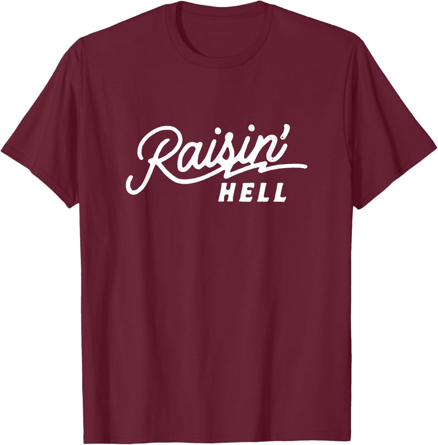 Raisin' Hell, Funny Cowboy Country Retro T-Shirt - T-Shirt | Maroon