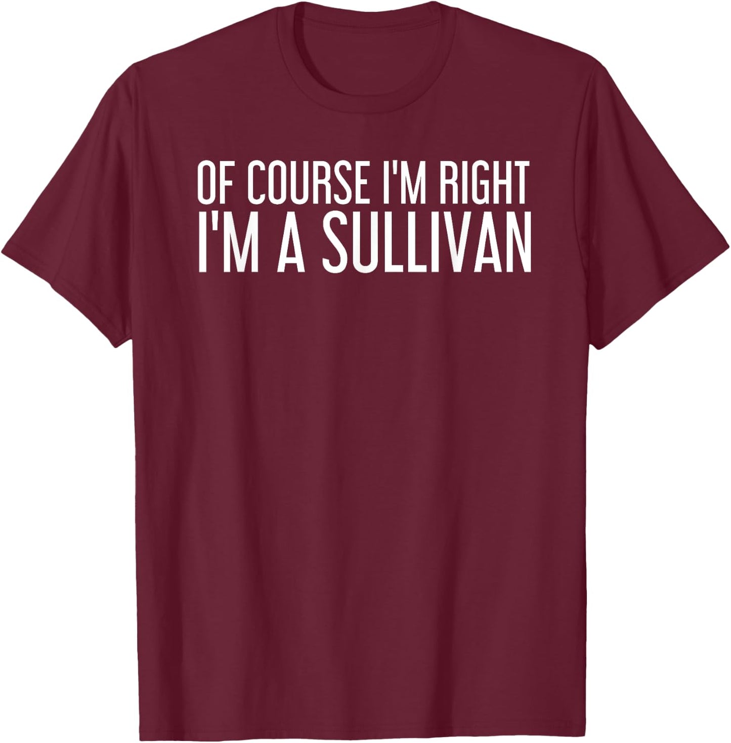 SULLIVAN Gift Funny Surname Family Tree Birthday Reunion T-Shirt - T-Shirt | Maroon