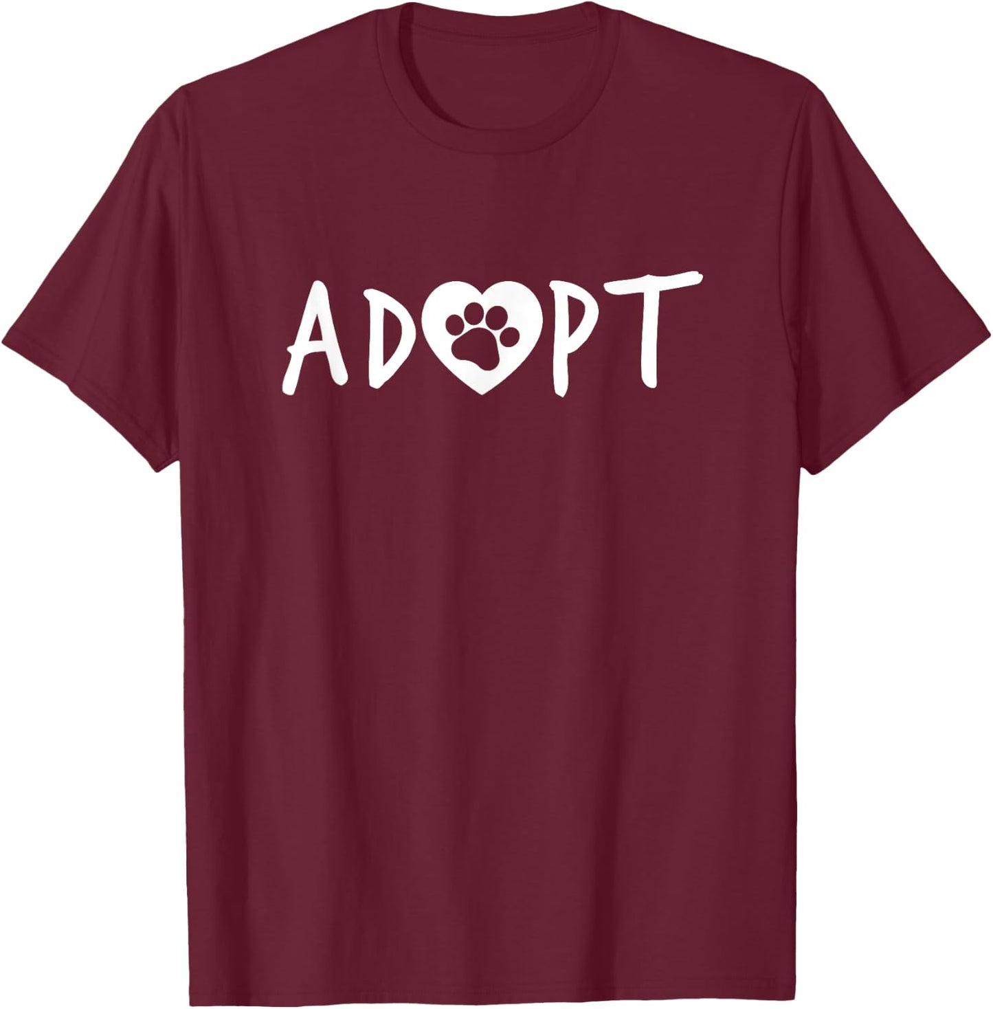 ADOPT Pawprint Cute Dog Cat Pet Shelter Rescue Women Kids T-Shirt - T-Shirt | Maroon