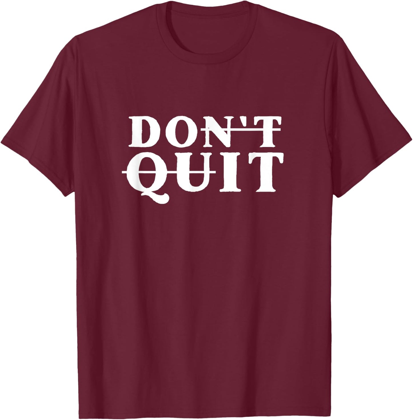 Do It Don't Quit Motivational - -Youth Black Cotton - Small - - Short Sleeve T-Shirt - T-Shirt | Maroon