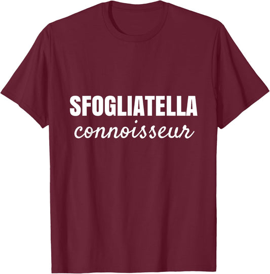 Sfogliatella Connoisseur Italian Dessert Lovers T-Shirt - T-Shirt | Maroon