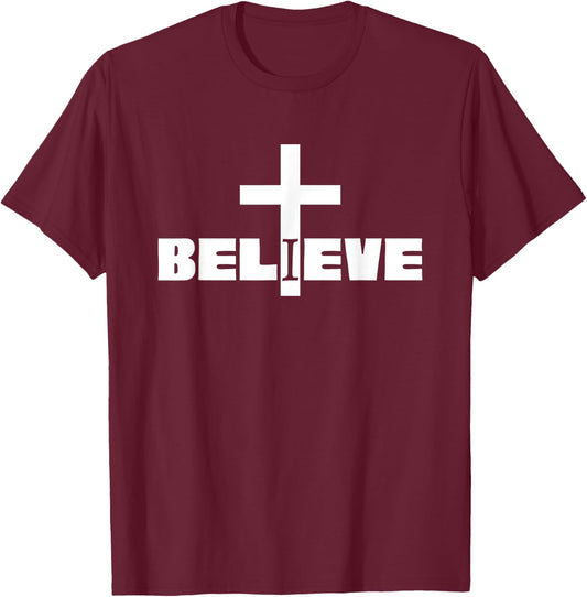 I Believe Christian Saying with Cross T-Shirt - T-Shirt | Maroon