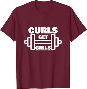 Curls Get Girls Rhyming Gym Weight Dumbell Humour T-Shirt - T-Shirt | Maroon