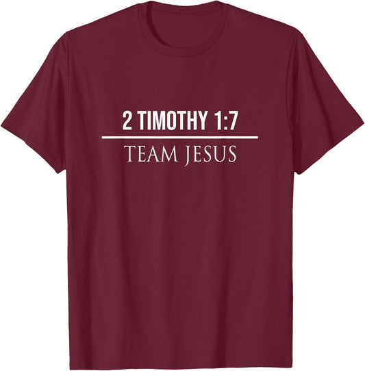 2 Timothy 1:7 Christian Bible Verses Jesus Christ Gifts T-Shirt - T-Shirt | Maroon