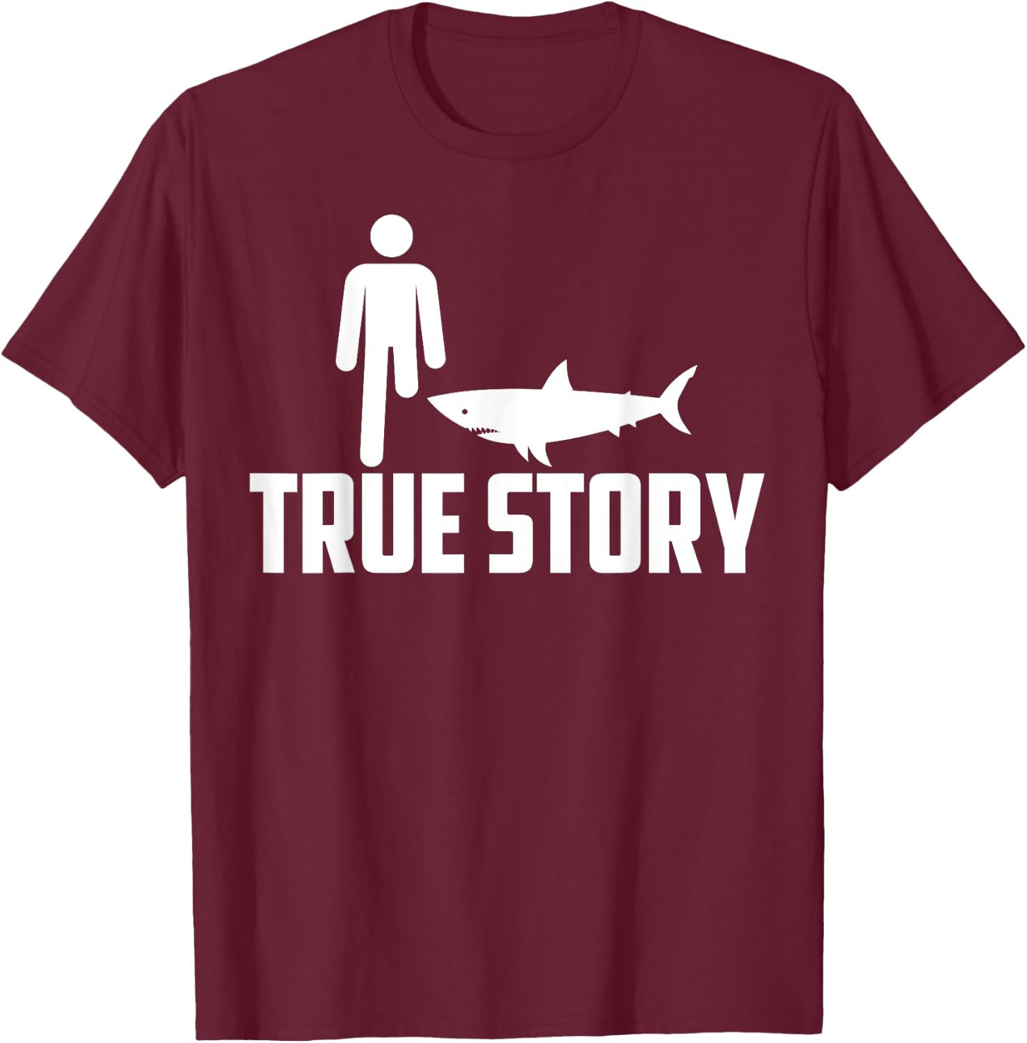 Funny True Story | Cool Leg Amputee Gift Shark Believer T-Shirt - T-Shirt | Maroon