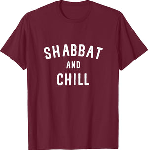 Shabbat And Chill Jewish Seventh Day Sabbath Keeper Challah T-Shirt - T-Shirt | Maroon