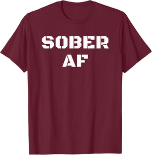 Sober AF, We Do Recover, Recovery T-Shirt - T-Shirt | Maroon