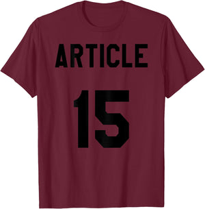 Article 15 Clothing I Funny Army Shirt for Soldiers T-Shirt - T-Shirt | Maroon