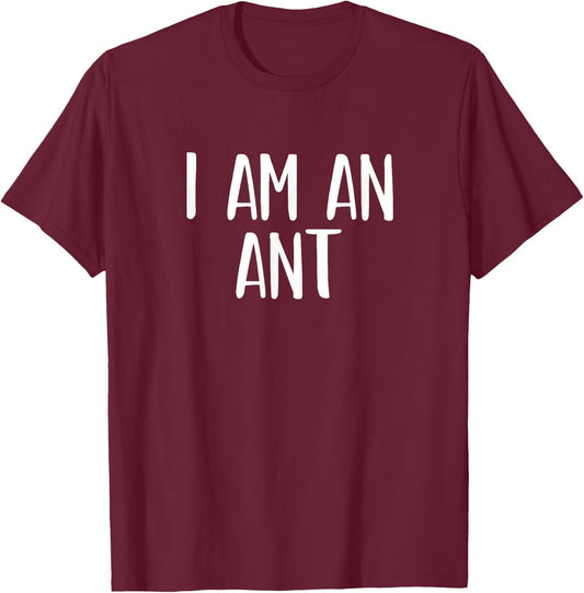 I Am A Ant Halloween I'm Simple Costume Lazy T-Shirt - T-Shirt | Maroon