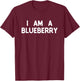 I Am A Blueberry Costume Halloween I'm Lazy Easy T-Shirt - T-Shirt | Maroon