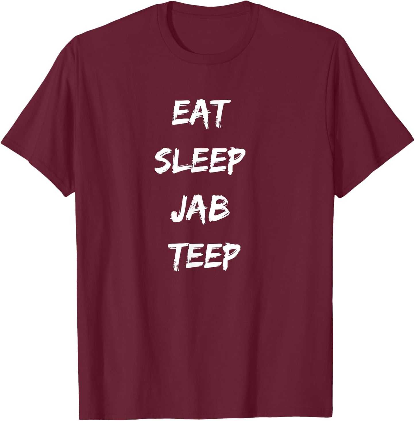 Eat Sleep Jab Teep Rep Muay Thai T-Shirt - T-Shirt | Maroon