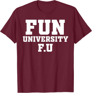 Fun University T-Shirt - T-Shirt | Maroon