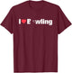 I Love Bowling Gift Girls Teens Or Wife T-Shirt - T-Shirt | Maroon