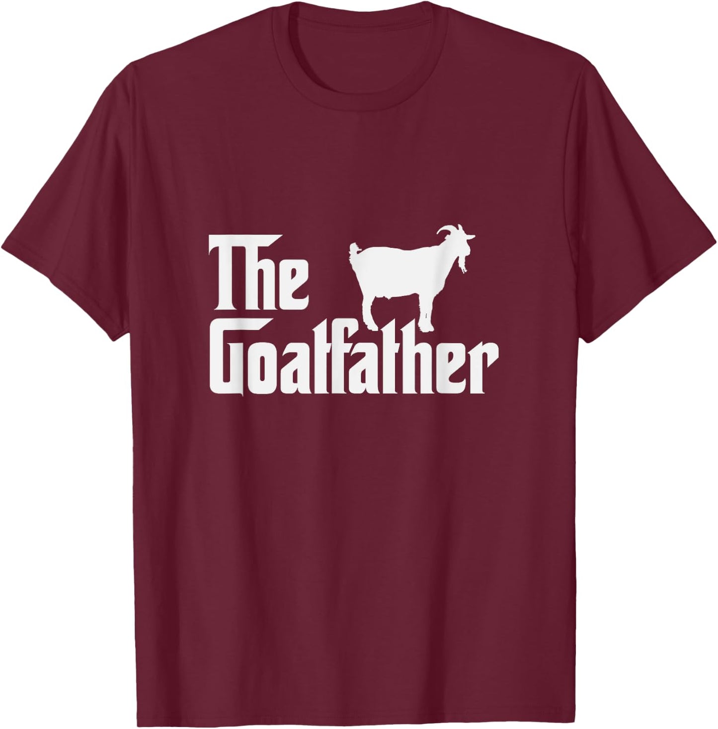 The Goatfather Funny Goat Father Nature & Animal Lover Gift T-Shirt - T-Shirt | Maroon