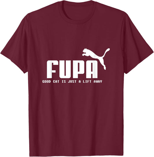 FUPA Good Cat is Just A Lift Away Funny Running Men Women Girls Kids T-Shirt - T-Shirt | Maroon