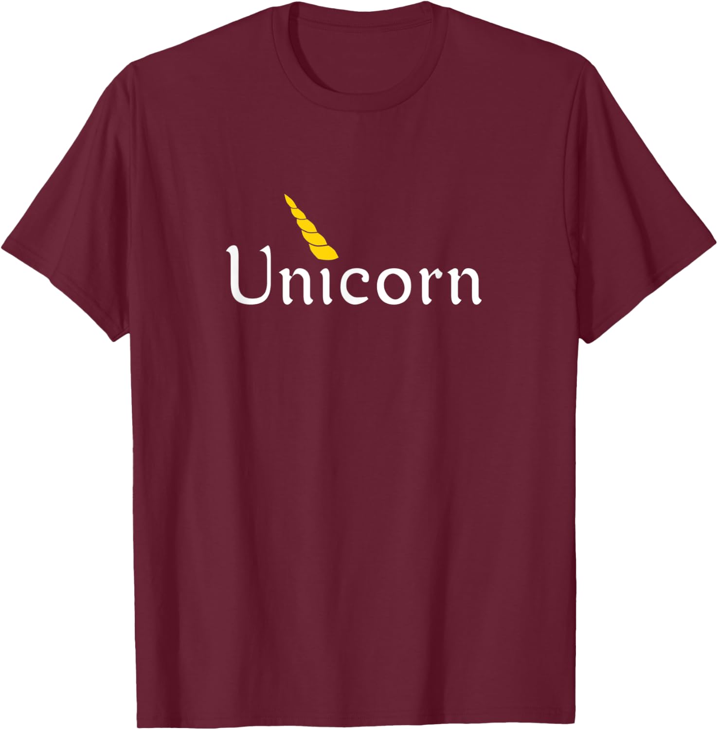 Unicorn - You're unique and wonderful... You're a unicorn T-Shirt - T-Shirt | Maroon