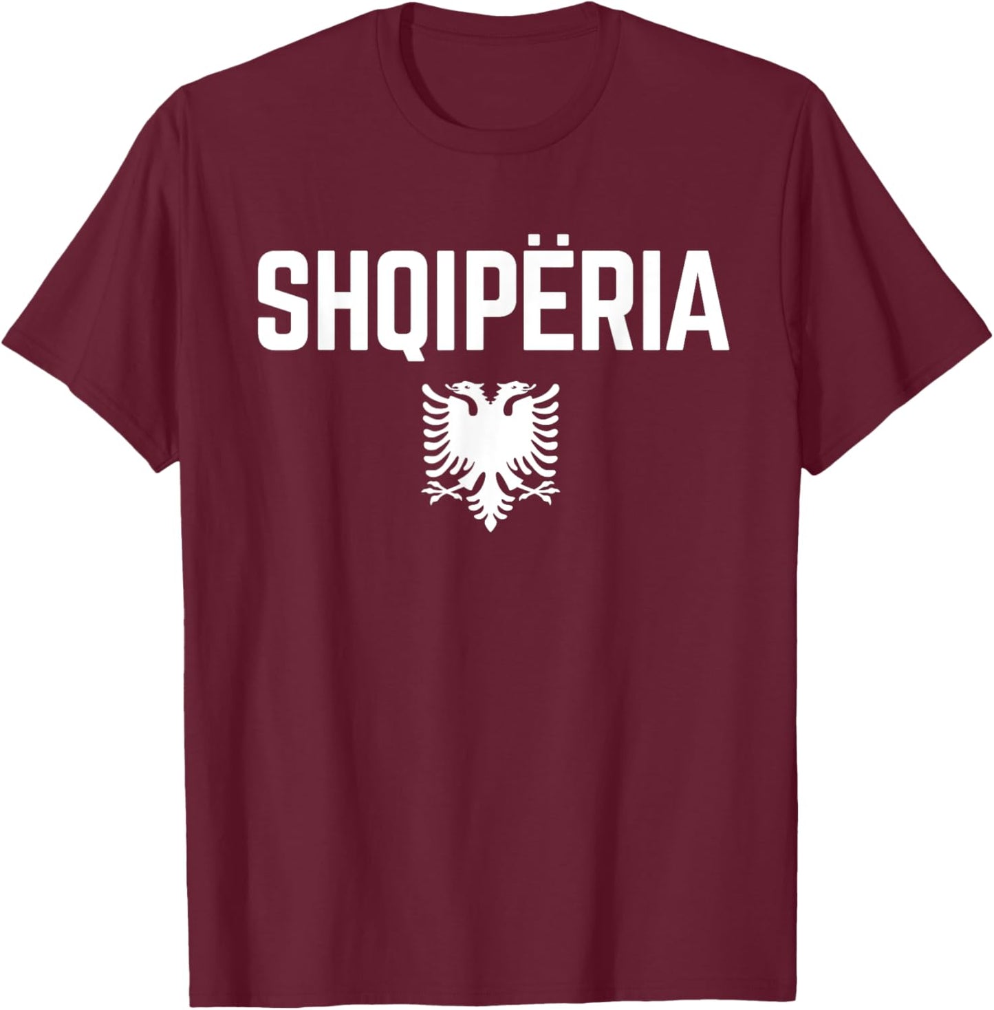 SHQIPERIA ALBANIA Eagle | Men Women Kids | ALBANIAN FLAG T-Shirt - T-Shirt | Maroon