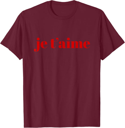 Je t'aime I Love you T Shirt Women Chic Fashion Stylish T-Shirt - T-Shirt | Maroon