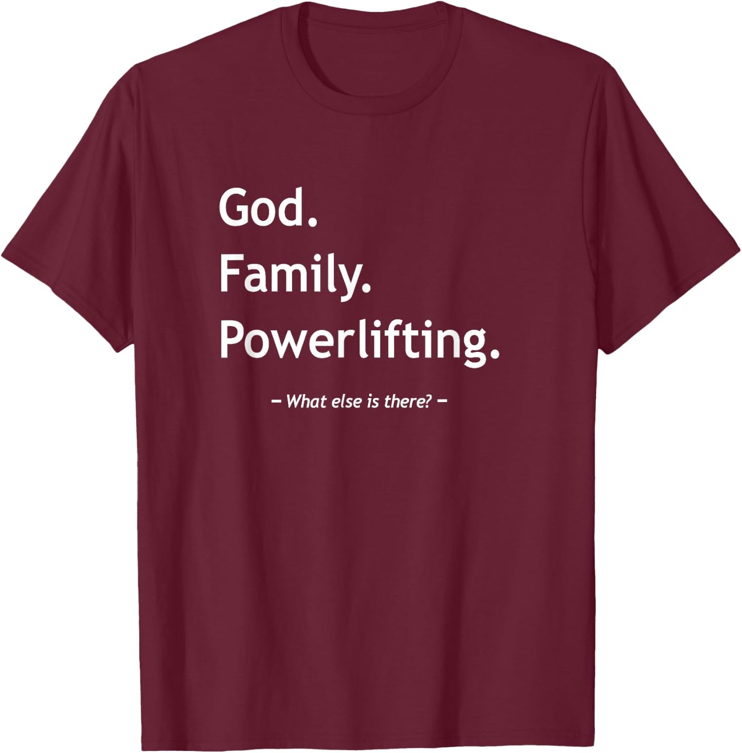 Christian Faith Christianity God Family Powerlifting Workout T-Shirt - T-Shirt | Maroon