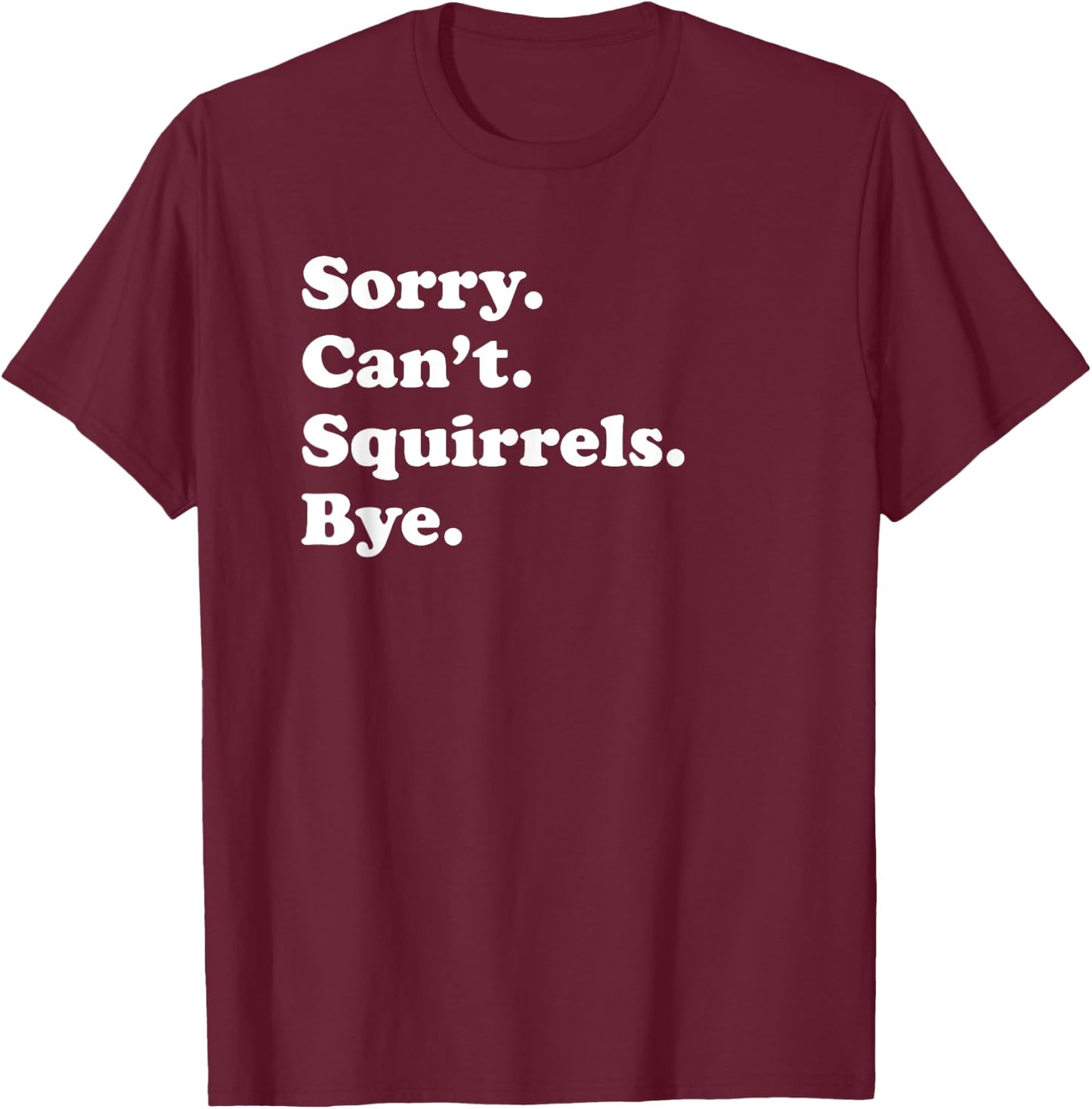 Funny Squirrel Gift Women Boys or Girls T-Shirt - T-Shirt | Maroon