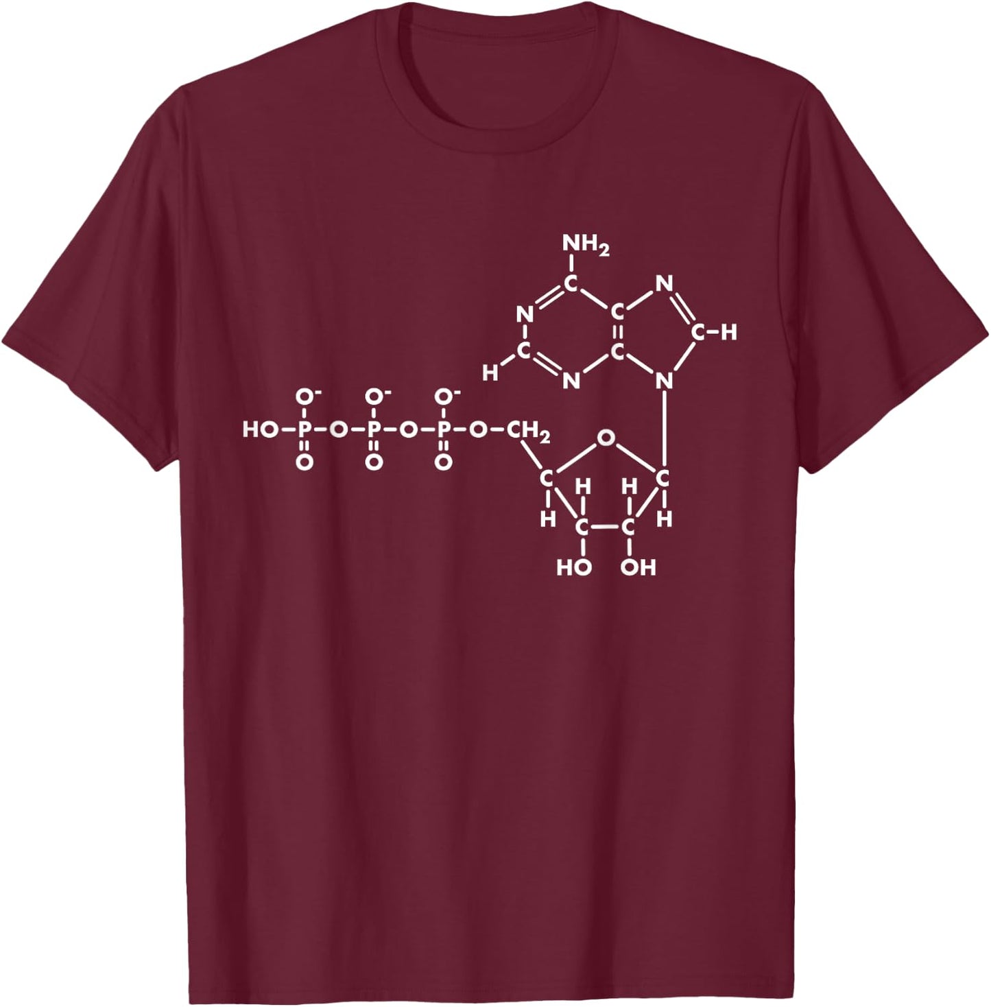 Adenosine Triphosphate ATP Organic Chemistry T-Shirt - T-Shirt | Maroon