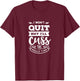 Funny Quote Sassy I won't quit but I'll cuss the whole time T-Shirt - T-Shirt | Maroon