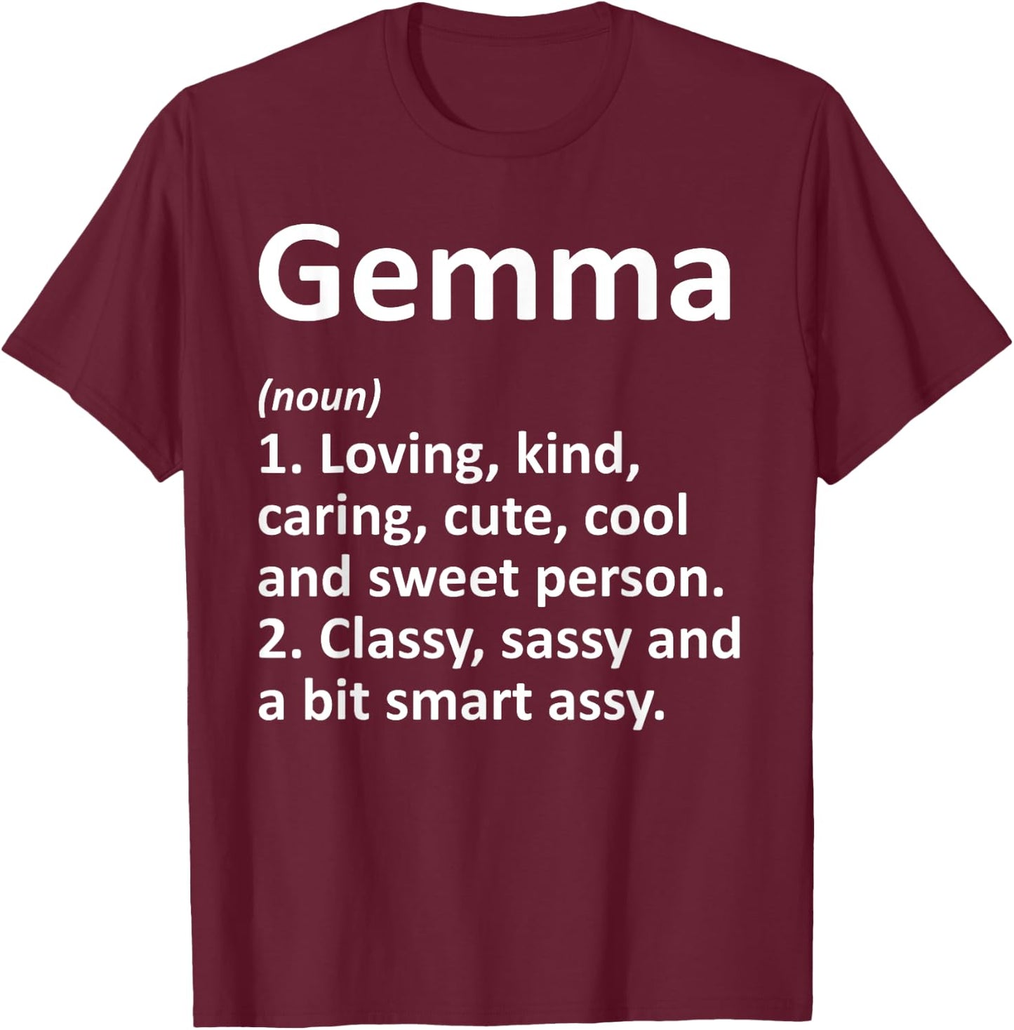 GEMMA Definition Personalized Name Funny Birthday Gift T-Shirt - T-Shirt | Maroon
