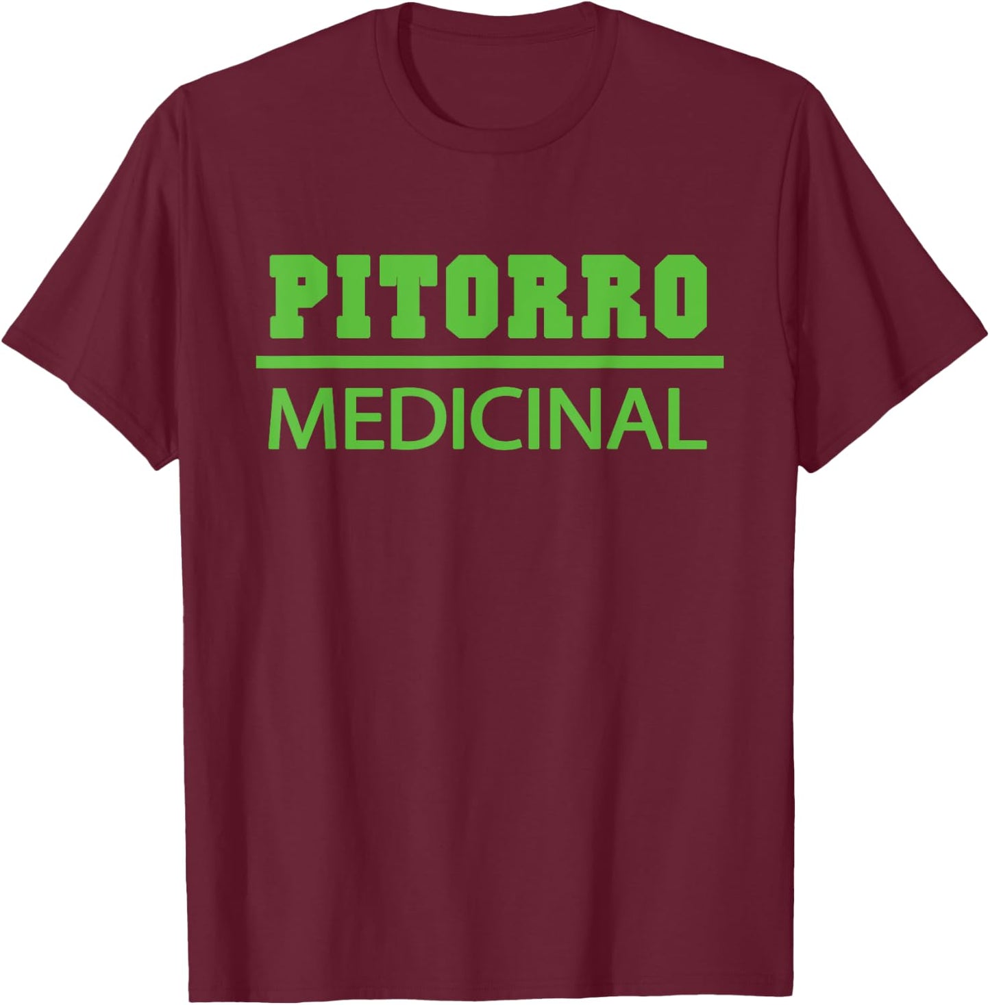 Pitorro Medicinal Funny Puerto Rican Adult T-Shirt - T-Shirt | Maroon