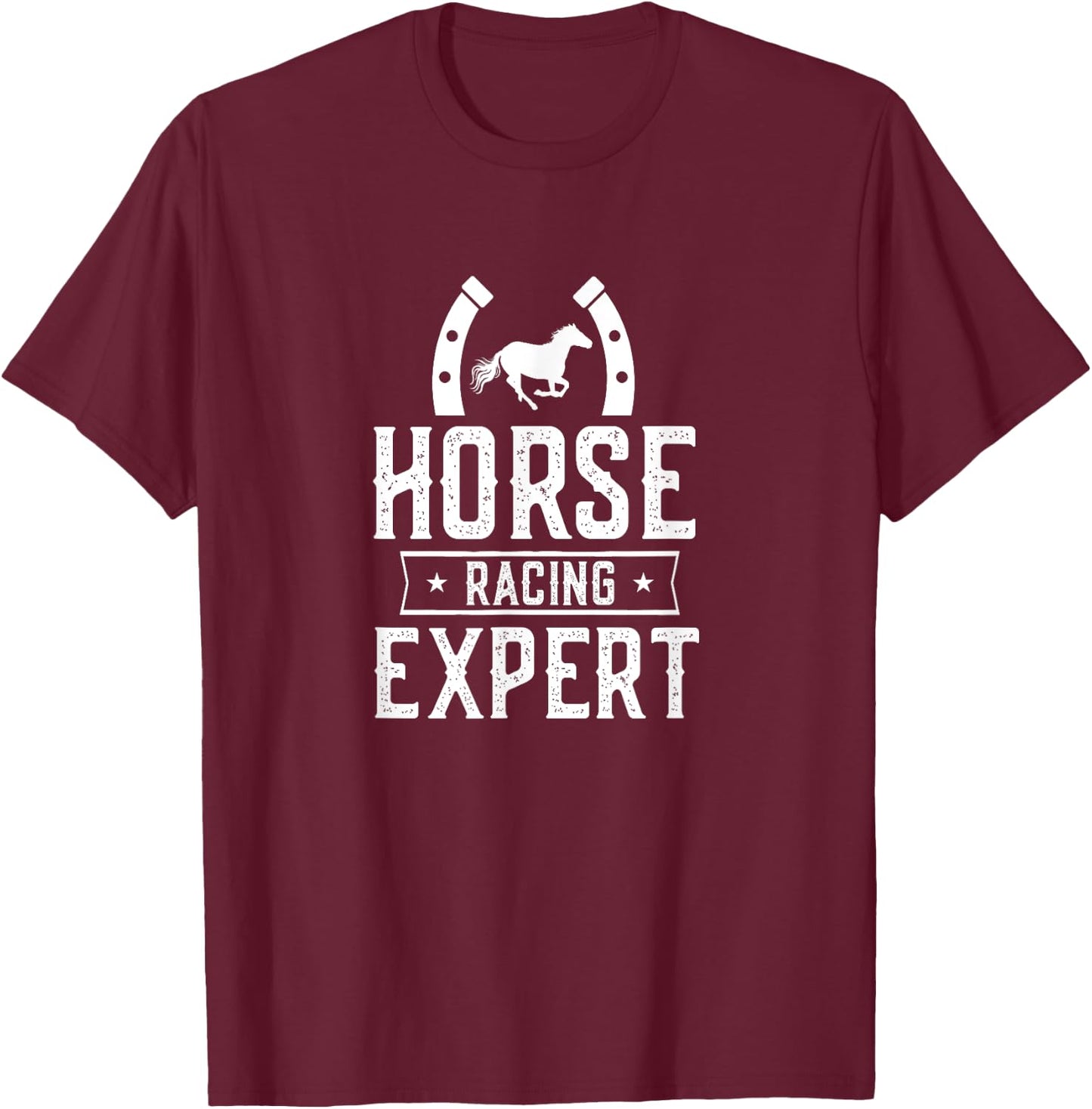 Horse Racing Expert Horses Race Gallop Racer T-Shirt - T-Shirt | Maroon