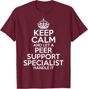 PEER SUPPORT SPECIALIST Gift Funny Job Profession Birthday T-Shirt - T-Shirt | Maroon