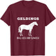 Geldings Ball-Less and Flawless White Font T-Shirt - T-Shirt | Maroon