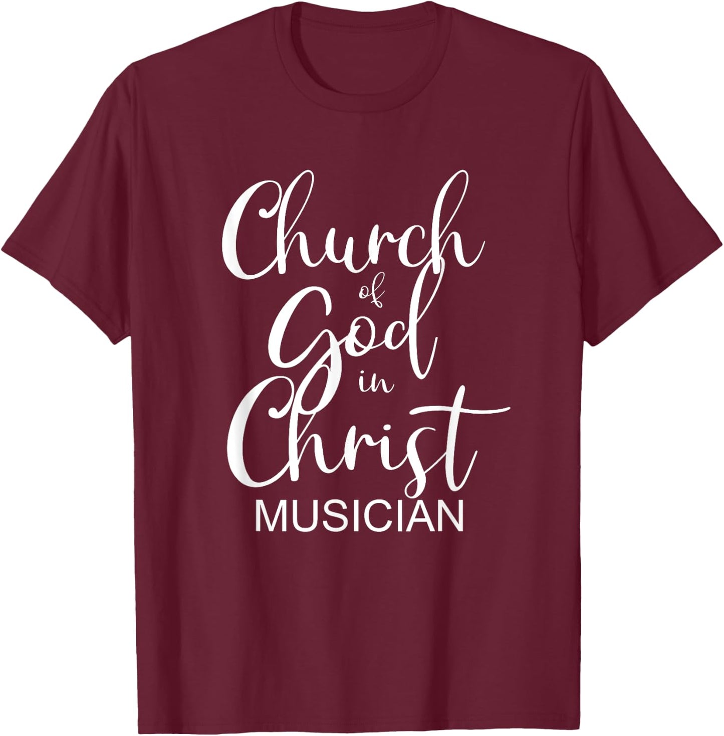 Church of God in Christ COGIC Musician T-Shirt - T-Shirt | Maroon