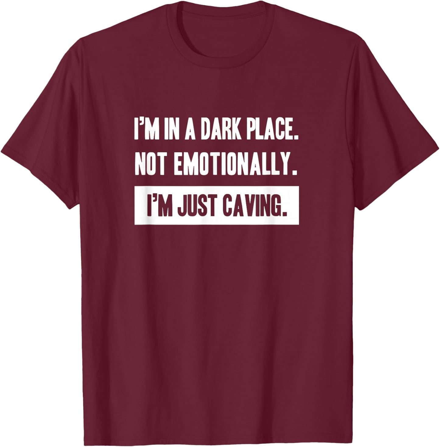 Funny caving spelunking cave lover Gift T-Shirt - T-Shirt | Maroon
