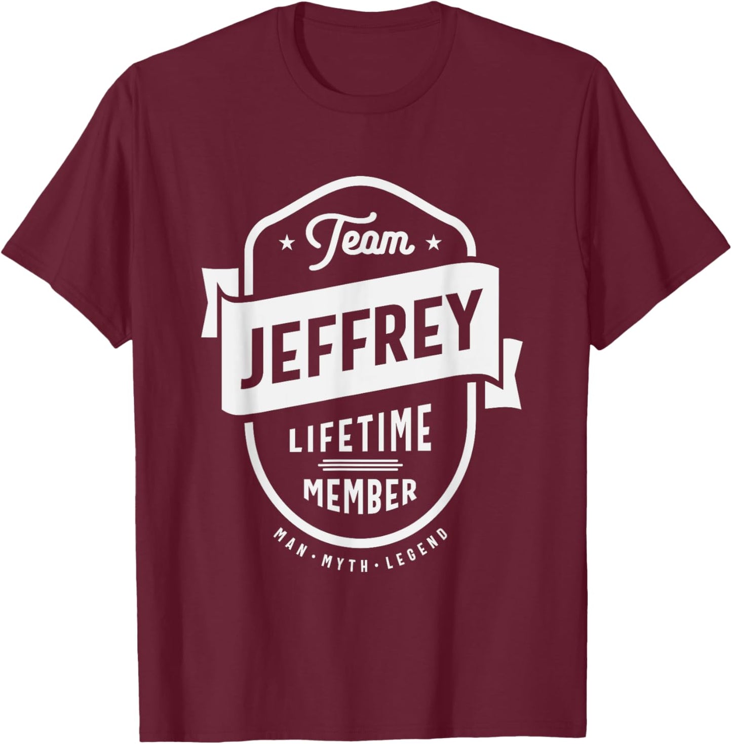 Team Jeffrey Lifetime Member Funny Name Jeffrey T-Shirt - T-Shirt | Maroon