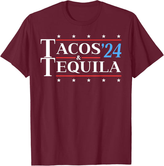 Tacos & Tequila '24 Funny Presidential Election 2024 Parody T-Shirt - T-Shirt | Maroon