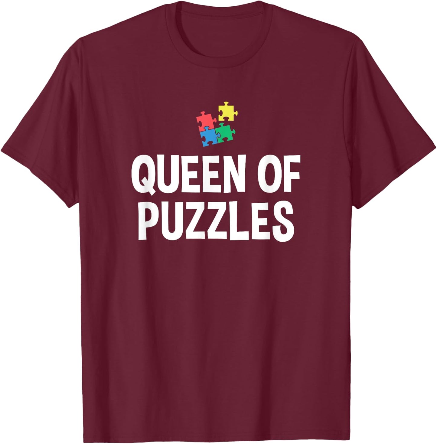 Queen of Puzzles Puzzle Lover Puzzle Collector Jigsaw Puzzle T-Shirt - T-Shirt | Maroon