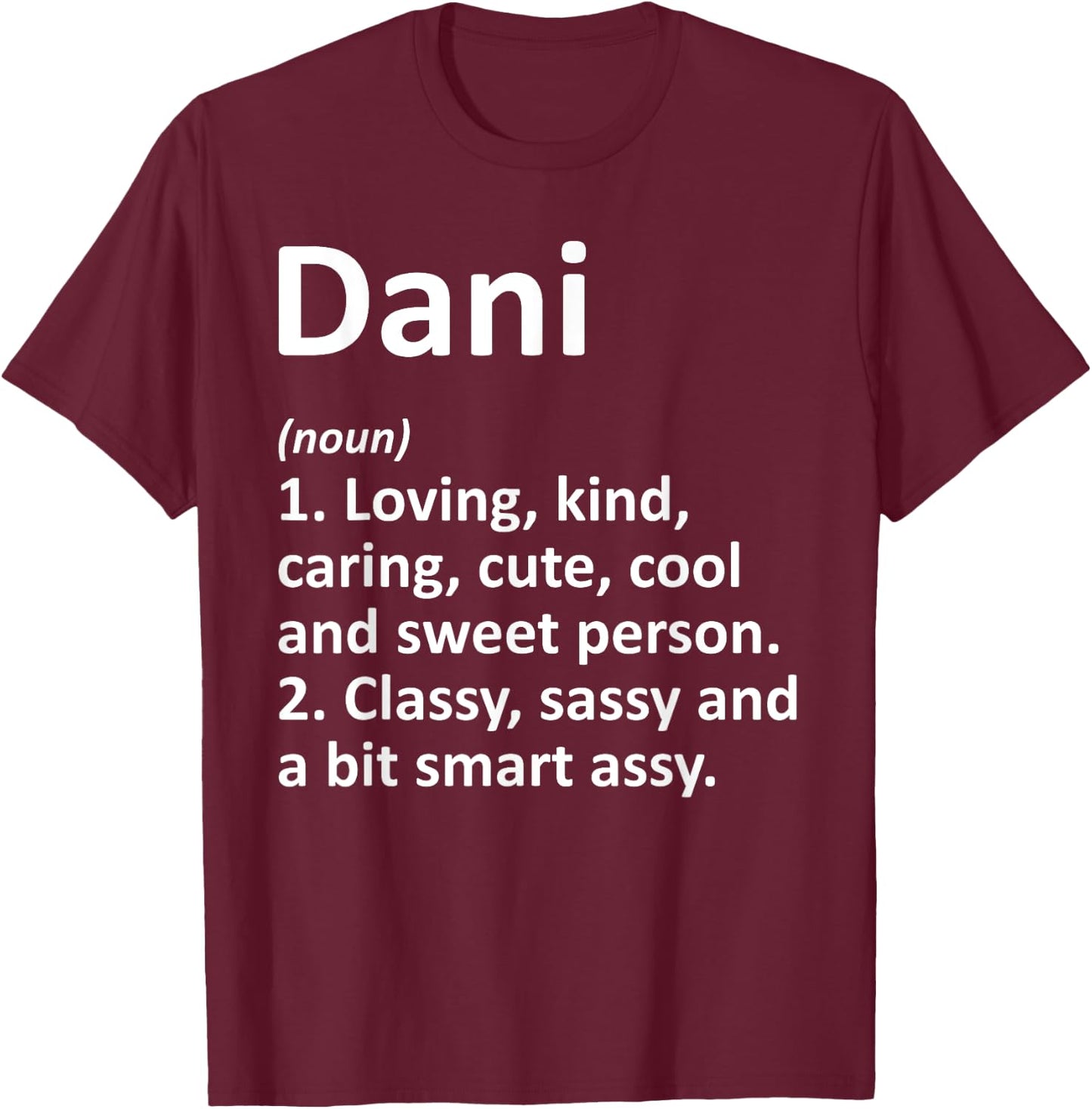 Custom Mom Wife Name Meaning Girl Christmas Women Dani Definition Personalized Name Funny Birthday T-Shirt - T-Shirt | Maroon