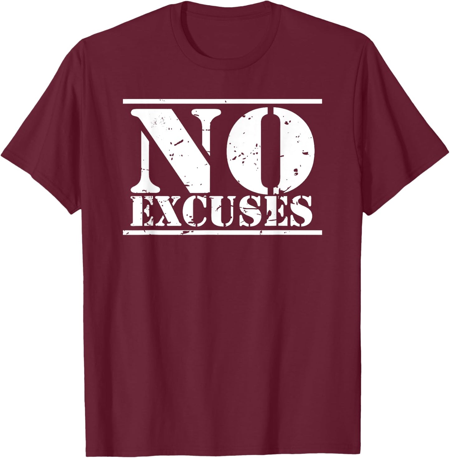 No Excuses gym & fitness sports motto distressed logo T-Shirt - T-Shirt | Maroon
