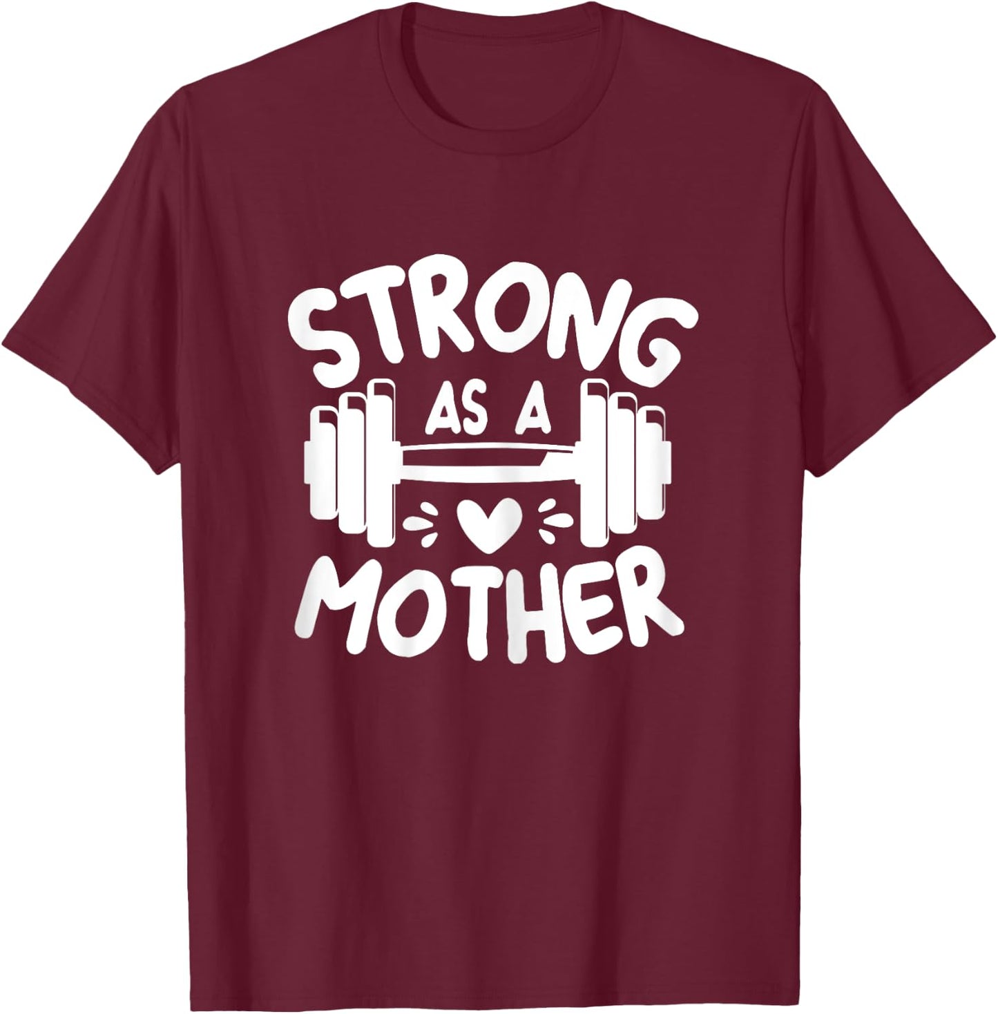 Strong as Mother Shirt, Mom Muscle Workout Weight Lifting T-Shirt - T-Shirt | Maroon