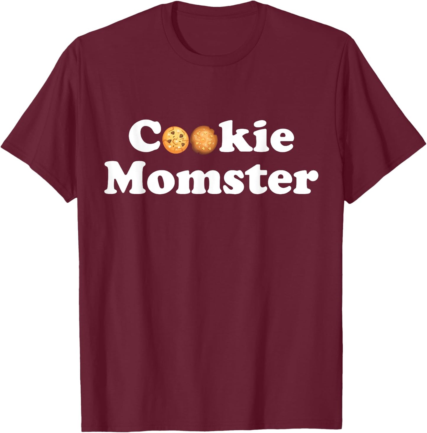 Cookie Momster Shirt for baker moms, scout moms, soccer moms T-Shirt - T-Shirt | Maroon