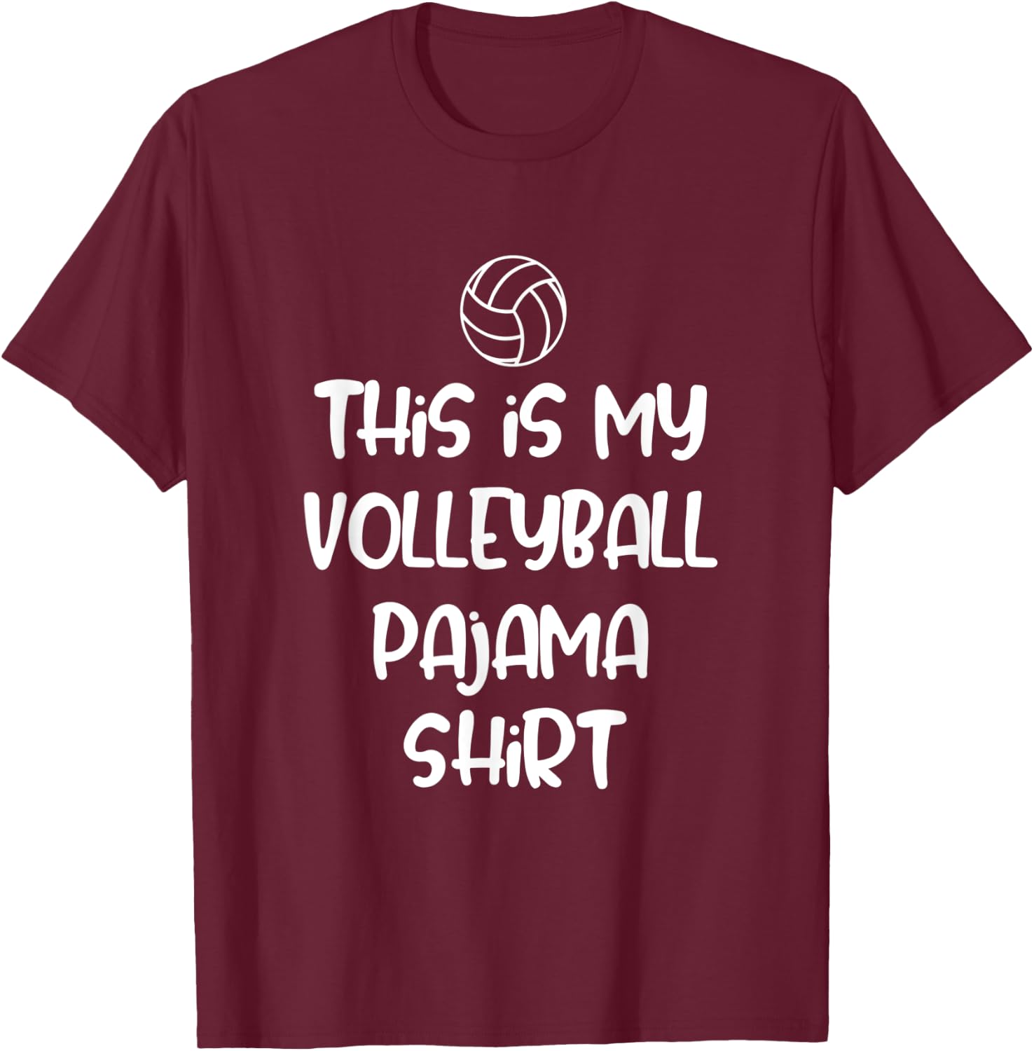 This is My Volleyball Pajama Shirt T-Shirt - T-Shirt | Maroon