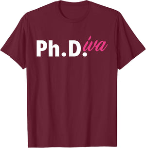 Ph Diva Women Dissertation Doctoral Degree Graduation PhD T-Shirt - T-Shirt | Maroon