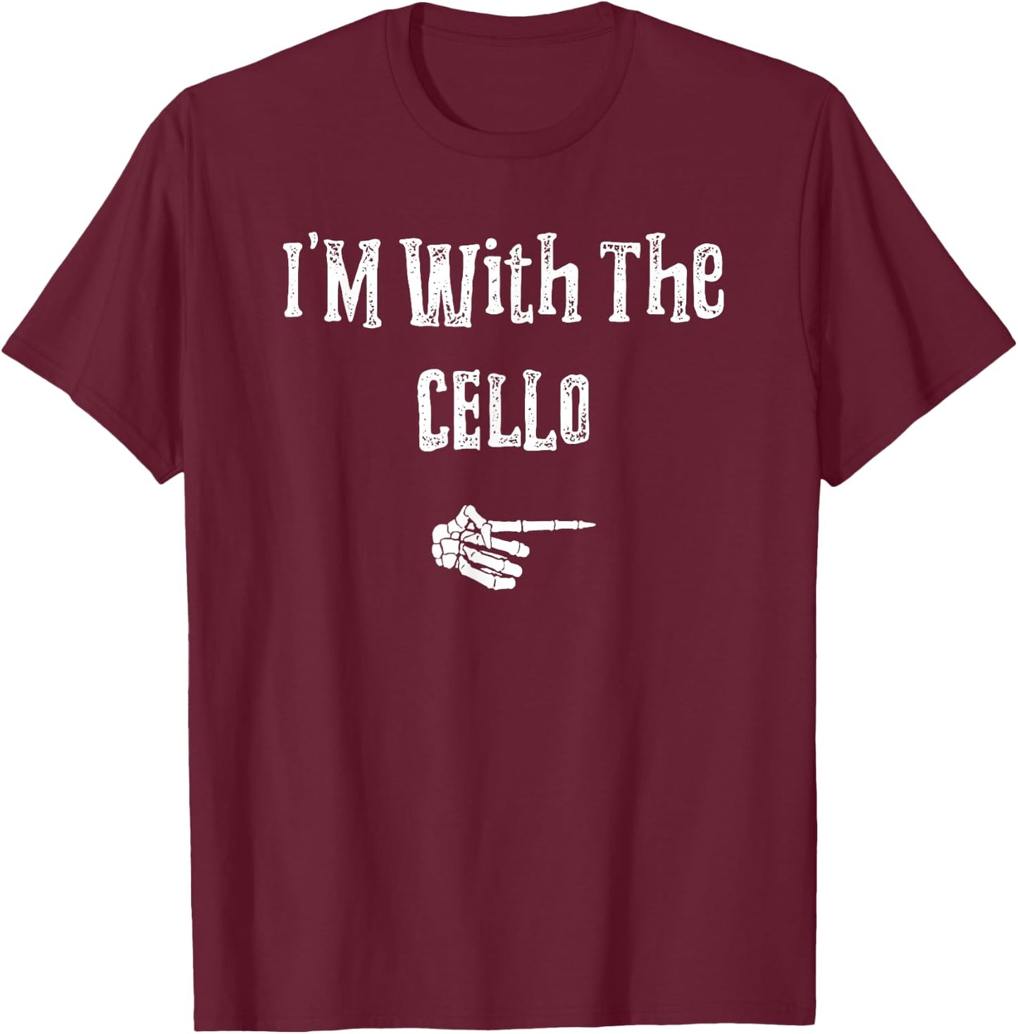 I'm With Cello Halloween Costume Funny Couples Matching T-Shirt - T-Shirt | Maroon