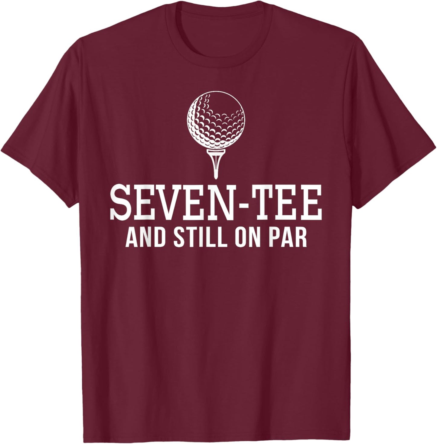 Seven Golf Birthday 70th Birthday Women 70 Year Old T-Shirt - T-Shirt | Maroon