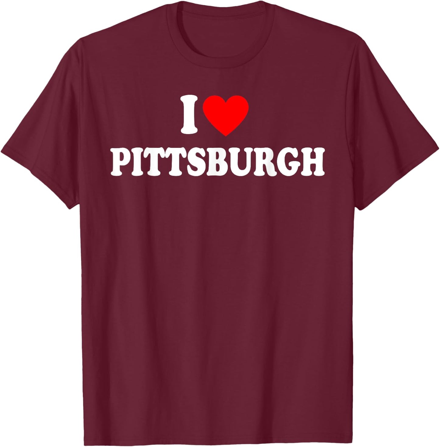I Heart Pittsburgh, I Love Pittsburgh Pennsylvania Classic T-Shirt - T-Shirt | Maroon